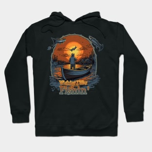 Wishin' I was Fishin' Under a Harvest Moon Hoodie